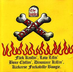 Flick Knifin' Low Lifin' Bone Chillin', Dinosaur Killin', Kickarse Fuckabilly Boogie